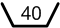 < 40